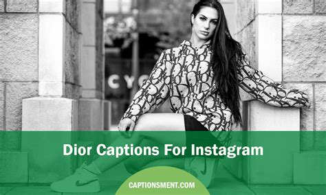 170 Unique Dior Captions For Instagra